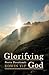 Glorifying God: Poetry Devo...