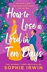 Book cover for How to Lose a Lord in Ten Days