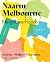 Naarm/Melbourne Neighbourhoods by Dale Campisi Naarm/Melbourne Neighbourhoods by Dale Campisi