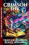 Crimson Ink: A Science Fiction and Fantasy Short Story Collection (The Collections of MW Press) Crimson Ink: A Science Fiction and Fantasy Short Story Collection (The Collections of MW Press)
