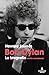 Bob Dylan. La biografía (ed...