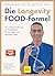 Die Longevity-Food-Formel by Matthias Riedl