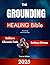 The Grounding Healing Bible...