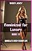 Book 11 - Feminized for Luxury: Danielle’s Sissy Escort Life