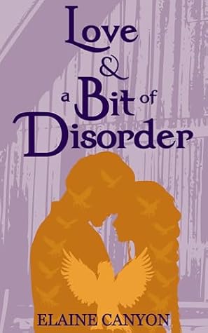 Love & A Bit of Disorder