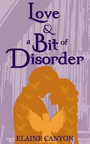 Love & A Bit of Disorder (Kindle Edition)