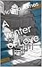 A winter of Love