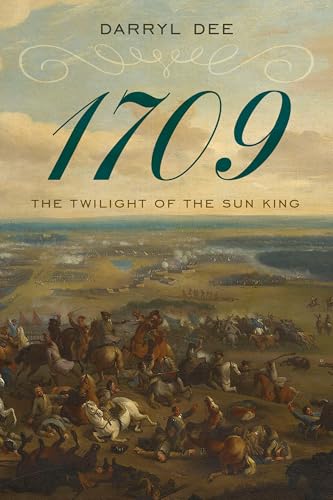 1709: The Twilight of the Sun King (War and Society)