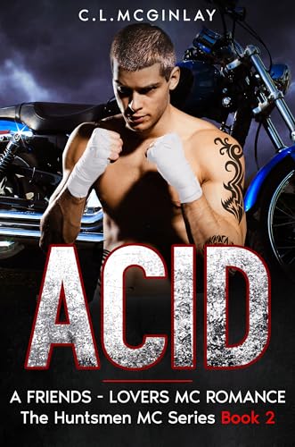 Acid (The Huntsmen MC #2)