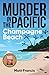 Murder in the Pacific: Cham...