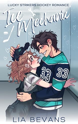 Ice Mechanic (Lucky Strikers Hockey Romance, #1)