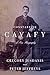 Constantine Cavafy: A New Biography