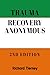 trauma recovery anonymous: ...