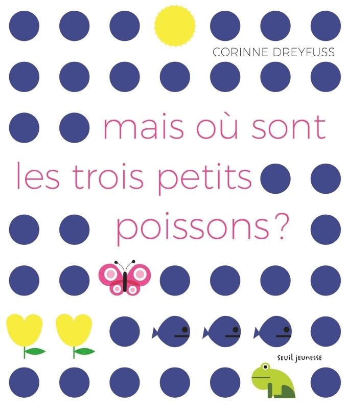 Mais où sont les trois petits poissons ? (Board Book)