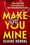Make You Mine