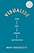 Visualise: Think, Feel, Per...