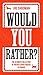 Would You Rather?: The Perf...