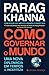 Como Governar o Mundo (Portuguese Edition)