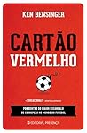 Cartão Vermelho (Portuguese Edition) Cartão Vermelho (Portuguese Edition)