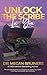 Unlock The Scribe In You: T...