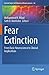 Fear Extinction: From Basic Neuroscience to Clinical Implications (Current Topics in Behavioral Neurosciences)
