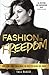 Fashion Is Freedom: How a G...