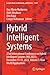 Hybrid Intelligent Systems:...