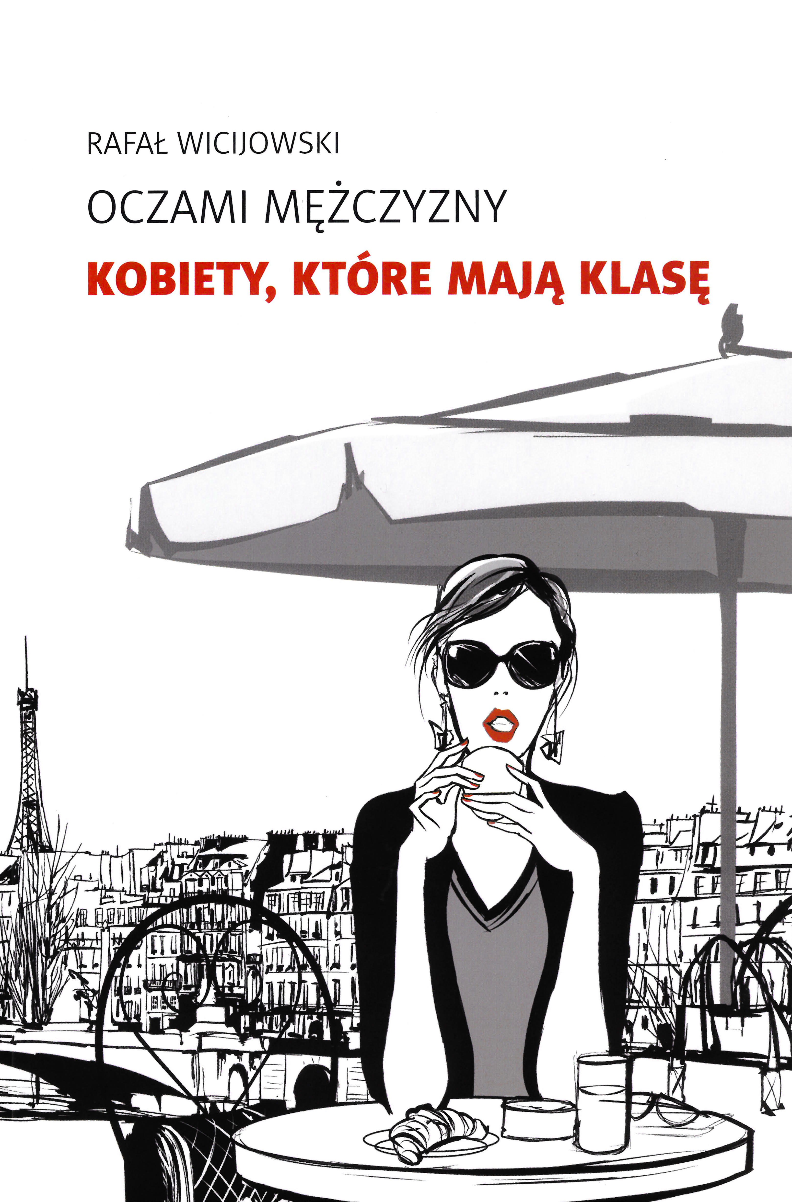 Oczami Mężczyzny. Kobiety, które mają klasę