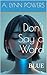 Don't Say a Word: BLUE