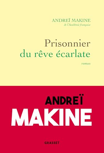Prisonnier du rêve écarlate (French Edition)