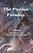 The Passion Paradox: A Guid...