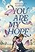 You Are My Hope