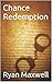 Chance Redemption