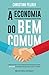 A Economia do Bem Comum