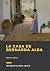 La casa de Bernarda Alba (Spanish Edition)