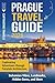 Prague Travel Guide: Captiv...