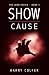 Show Cause (The Jono Series)