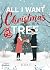All I Want For Christmas Is a Tree (… And You) by Elisa F All I Want For Christmas Is a Tree (… And You) by Elisa F