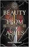 Beauty from Ashes