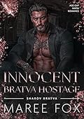 Innocent Bratva Hostage
