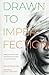 Drawn to Imperfection: Rediscovering the Heart of God through the Eyes of Imperfect People