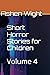 Short Horror Stories for Ch...