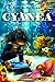 Cyanea (Charlie's Story Book 4)