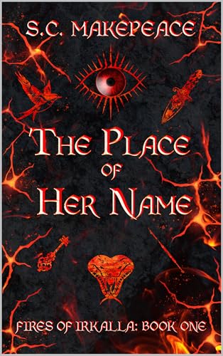 The Place of Her Name (Fires of Irkalla Book 1)