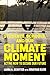 Students, Schools, and Our Climate Moment by Laura A. Schifter