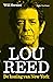 Lou Reed – De koning van New York