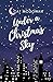 Under a Christmas Sky by Cat McGowan Under a Christmas Sky by Cat McGowan