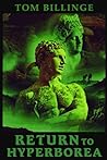 Return to Hyperborea: The Heroic Initiate (Heroes of Greek Myth)