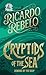 Cryptids of the Sea by Ricardo Rebelo