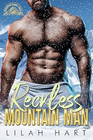 Reckless Mountain Man (Seduction Summit Lodge, #3)